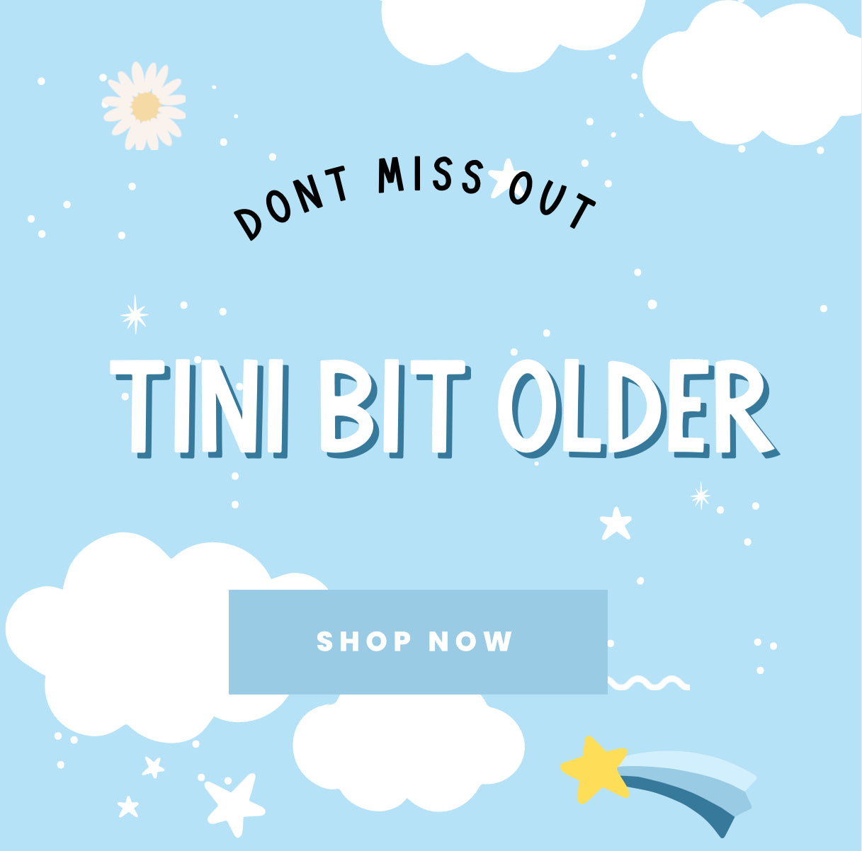 Tini Bit Older