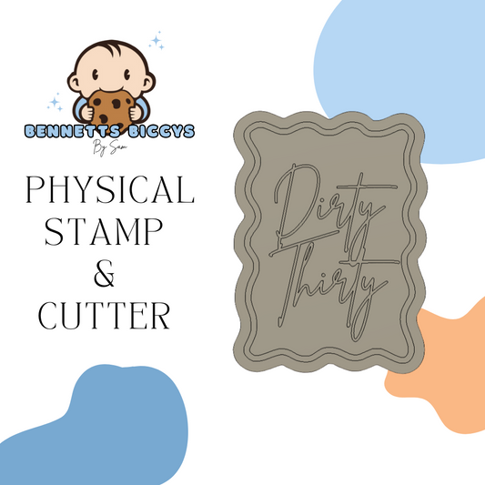 Dirty Thirty Stamp and Cutter