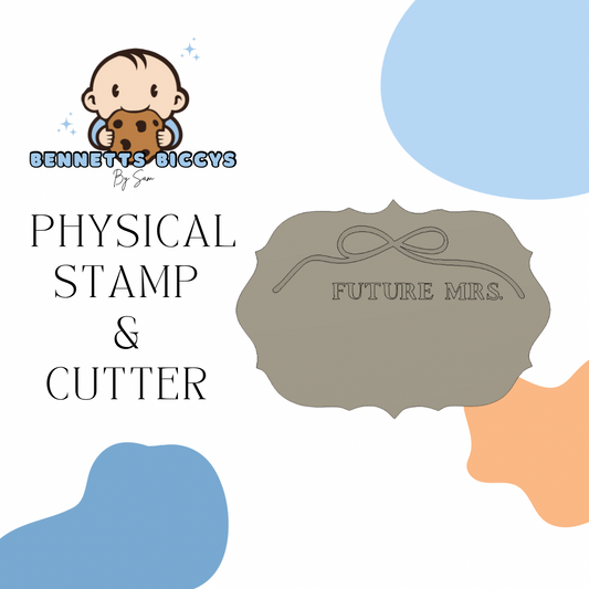 Future Mrs Stamp and Cutter