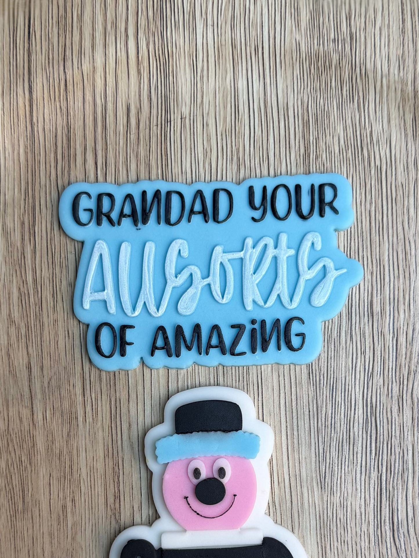 Grandad your ALLSORTS of amazing