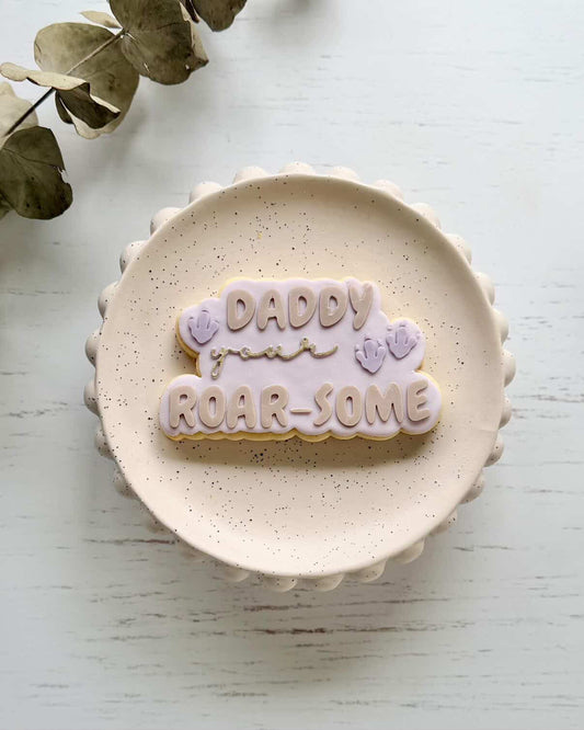 Daddy Your Roarsome