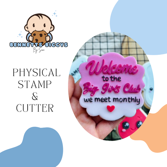 Big Girls Club Stamp and Cutter
