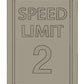 Speed Limit 2 Sign