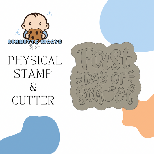 First Day Of School Stamp and Cutter