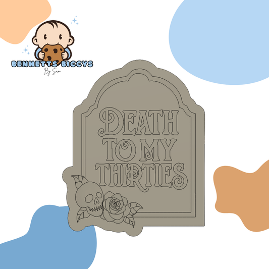 Death to my Thirties